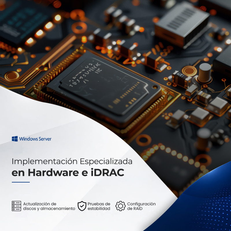 Implementación Especializada en Hardware e iDRAC